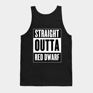 Straight Outta Red Dwarf Tank Top